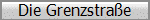 Die Grenzstra�e
